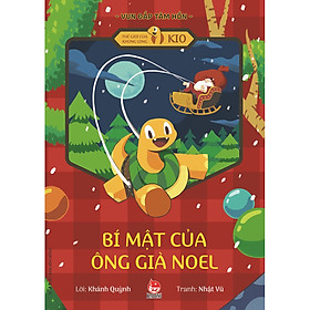 [Download Sách] Vun Đắp Tâm Hồn - Thế Giới Của Khủng Long Kio - Bí Mật Của Ông Già Noel