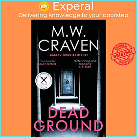 Sách - Dead Ground - The Sunday Times bestselling thriller by M. W. Craven (UK edition, paperback)