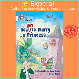 Sách - How Not to Marry a Princess : Band 10/White by Jan Burchett (UK edition, paperback)
