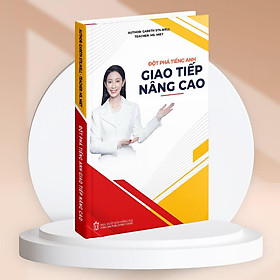 Sách đột phá tiếng anh giao tiếp nâng cao - bản quyền smart english