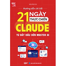 Combo/Lẻ 4 Cuốn AI: 21 Ngày Thực Chiến Claude + Hướng Dẫn No Code Vibe Code + Thiết Lập Cỗ Máy Xây Kênh + AI Agent Doanh Nghiệp - Bản Quyền