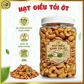 500G HẠT ĐIỀU RANG TỎI ỚT CỰC NGON TLP