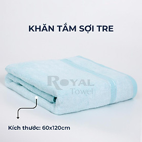 Khăn tắm sợi tre Royal Towel 60x120cm thấm hút tốt, không đổ lông, không ra màu