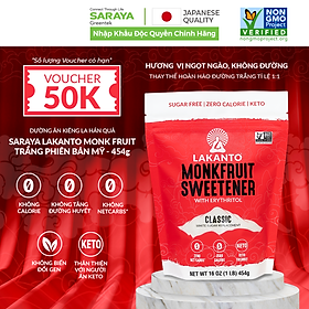 Đường ăn kiêng chiết xuất La Hán Quả Saraya Lakanto MonkFruit Trắng, 0 Calo, 0 tăng đường huyết, 0 biến đổi gen - 454g