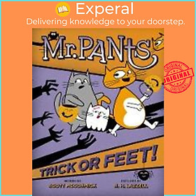 Sách - Mr. Pants : Trick Or Feet! by Scott McCormick (US edition, hardcover)