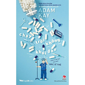 Download sách Sách - Chạy trời không khỏi đau - Nhật kí bí mật của một bác sĩ trẻ