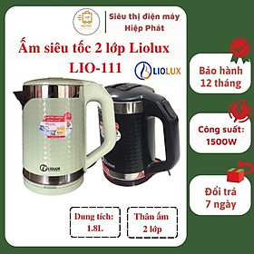 Mua Ấm siêu tốc Liolux LIO-111 dung tích 1.8L  Ấm đun nước siêu tốc 2 lớp đế xoay - Hàng chính hãng