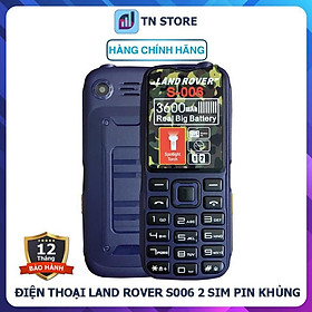 Mua Điện Thoại Land Rover S006 - 2 Sim 2 Sóng - Pin Khủng 3600 mAh - Loa to