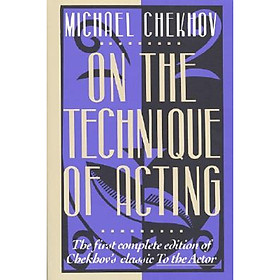 On the Technique of Acting