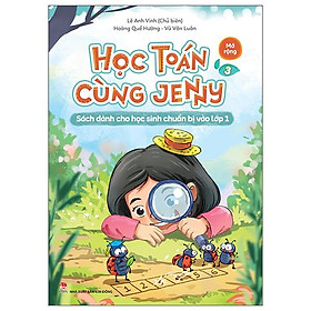 Hình ảnh Học Toán Cùng Jenny - Sách Dành Cho Học Sinh Chuẩn Bị Vào Lớp 1 - Bộ Mở Rộng - Tập 3