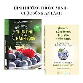 DINH DƯỠNG THÔNG MINH - CUỘC SỐNG AN LÀNH: Toàn cảnh dinh dưỡng + Ăn lành sống mạnh