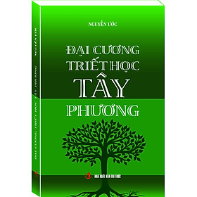 ĐẠI CƯƠNG TRIẾT HỌC TÂY PHƯƠNG