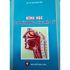 [Download Sách] Bệnh Học Tai Mũi Họng - Đầu Mặt Cổ