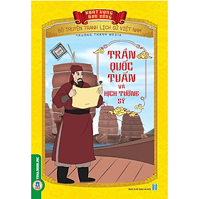 [Download Sách] Bộ Truyện Tranh Lịch Sử Việt Nam - Khát Vọng Non Sông: Trần Quốc Tuấn và Hịch Tướng Sĩ