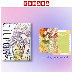 Sách - Citrus - Tập 9 - Tặng Kèm Hologram Postcard Hai Mặt
