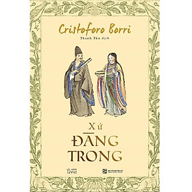 Xứ Đàng Trong (Cristoforo Borri) – Bản Quyền