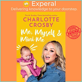 Sách - Me, Myself and Mini Me by Charlotte Crosby (UK edition, hardcover)