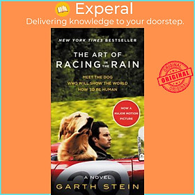 Sách - The Art of Racing in the Rain Movie Tie-In Edition by Garth Stein (US edition, paperback)