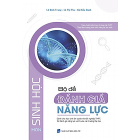 Bộ Đề Đánh Giá Năng Lực Môn Sinh Học 