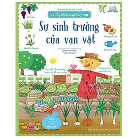 Sách Thế Giới Trong Tay Em - Sự Sinh Trưởng Của Vạn Vật