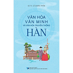 Hình ảnh sách Văn Hóa Văn Minh Và Văn Hóa Truyền Thống Hàn