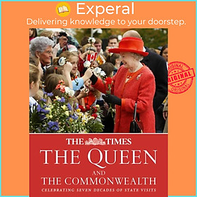 Sách - The Times The Queen and the Commonwealth - Celebrating Seven Decades of Ro by Times Books (UK edition, hardcover)