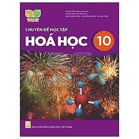 Chuyên Đề Học Tập Hóa Học 10 (Kết Nối Trí Thức) (2022)
