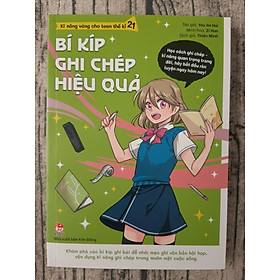 Kĩ Năng Vàng Cho Teen Thế Kỉ 21 - Bí kíp ghi chép hiệu quả