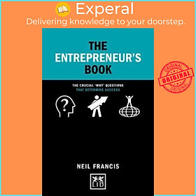 Sách - The Entrepreneur's Book : The crucial 'why' questions that determine succ by Neil Francis (UK edition, paperback)