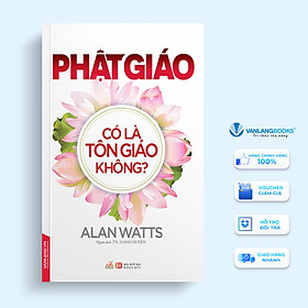 Phật Giáo Có Là Tôn Giáo Không?