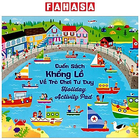 Cuốn Sách Khổng Lồ Về Trò Chơi Tư Duy - Holiday Activity Pad Tái Bản 2023