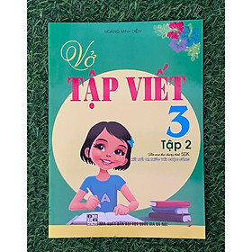 Sách-Vở Tập Viết Lớp 3 - Tập 2 (Biên Soạn Theo Chương Trình SGK Kết Nối Tri Thức Với Cuộc Sống) (HA-MK)