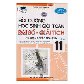 Bồi Dưỡng Học Sinh Giỏi Toán Đại Số - Giải Tích Lớp 11