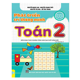 Sách - Phát Triển Trí Thông Minh Toán Lớp 2 ( Biên soạn theo chương trình giáo dục phổ thông mới)