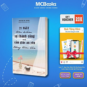 21 Ngày Tìm Kiếm Sự Thành Công Và Cảm Giác An Yên Trong Tâm Hồn - MCBooks - Thanh Tâm