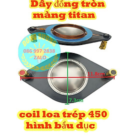 Mua COIL LOA TREBLE 450 DẠNG BẦU DỤC - MÀNG TITAN CỌC NHẤN - CÔN TÉP KÈN