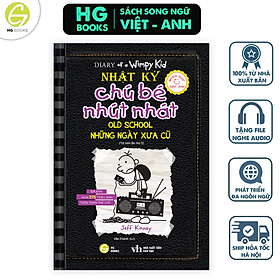 Nhật Ký Chú Bé Nhút Nhát song ngữ Việt Anh Tập 10 Những Ngày Xưa Cũ