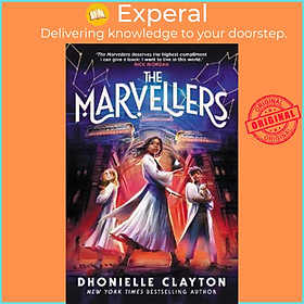 Sách - The Marvellers : the spellbinding magical fantasy adventure! by Dhonielle Clayton (UK edition, paperback)