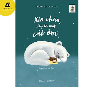 Download sách Sách - Xin Chào, Đây Là Một Cái Ôm