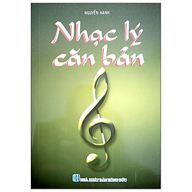 Ảnh bìa Nhạc Lý Căn Bản - Nguyễn Hạnh