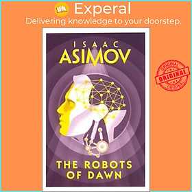 Sách - The Robots of Dawn by Isaac Asimov (UK edition, Paperback)