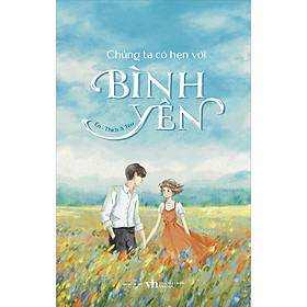 Chúng ta có hẹn với bình yên