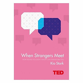 Hình ảnh When Strangers Meet: How People You Don't Know Can Transform You