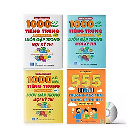 Combo 4 sách : 1000 Cấu Trúc Tiếng Trung Thông Dụng Nhất Luôn Gặp Trong Mọi Kỳ Thi Tập 1 + Tập 2 + Tập 3 và 555 Lỗi sai thường mắc phải trong đề thi HSK (HSK 3 đến HSK 5) kèm DVD