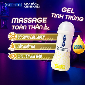 Gel bôi trơn Shell Play Massage 2 in 1 Collagen - Chai 200ml | SHELL CHÍNH HÃNG