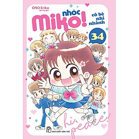 Sách Nhóc Miko - Cô Bé Nhí Nhảnh (Tập 34)