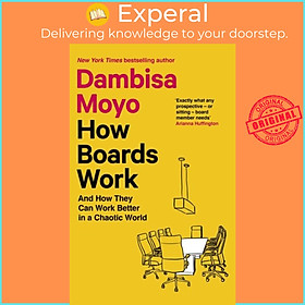 Hình ảnh Sách - How Boards Work - And How They Can Work Better in a Chaotic World by Dambisa Moyo (UK edition, paperback)