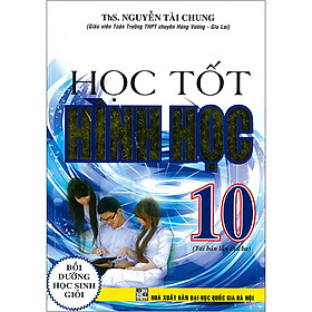 Học Tốt Hình Học 10 (Tái bản 2020)