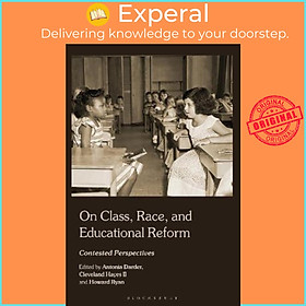Sách - On Class, Race, and Educational Reform : Contested Perspectives by Antonia Darder (UK edition, paperback)