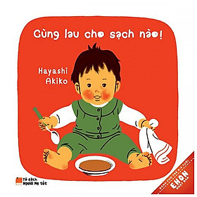 Ehon Nhật Bản - Cùng Lau Cho Sạch Nào (Tái Bản 2019)